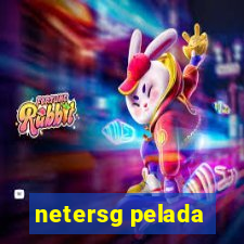 netersg pelada